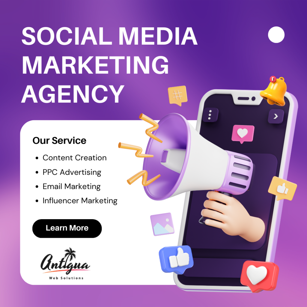 Social media marketing agency advertisement featuring a smartphone with a megaphone, showcasing services like content creation, PPC advertising, email marketing, and influencer marketing, branded with Antigua Web Solutions logo.