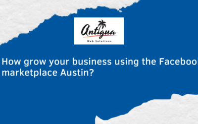 How grow your business using the Facebook marketplace Austin?