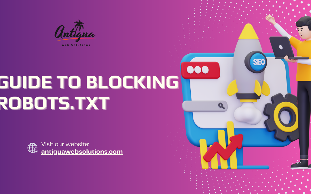 Guide to Blocking Robots.txt for SEO Optimization