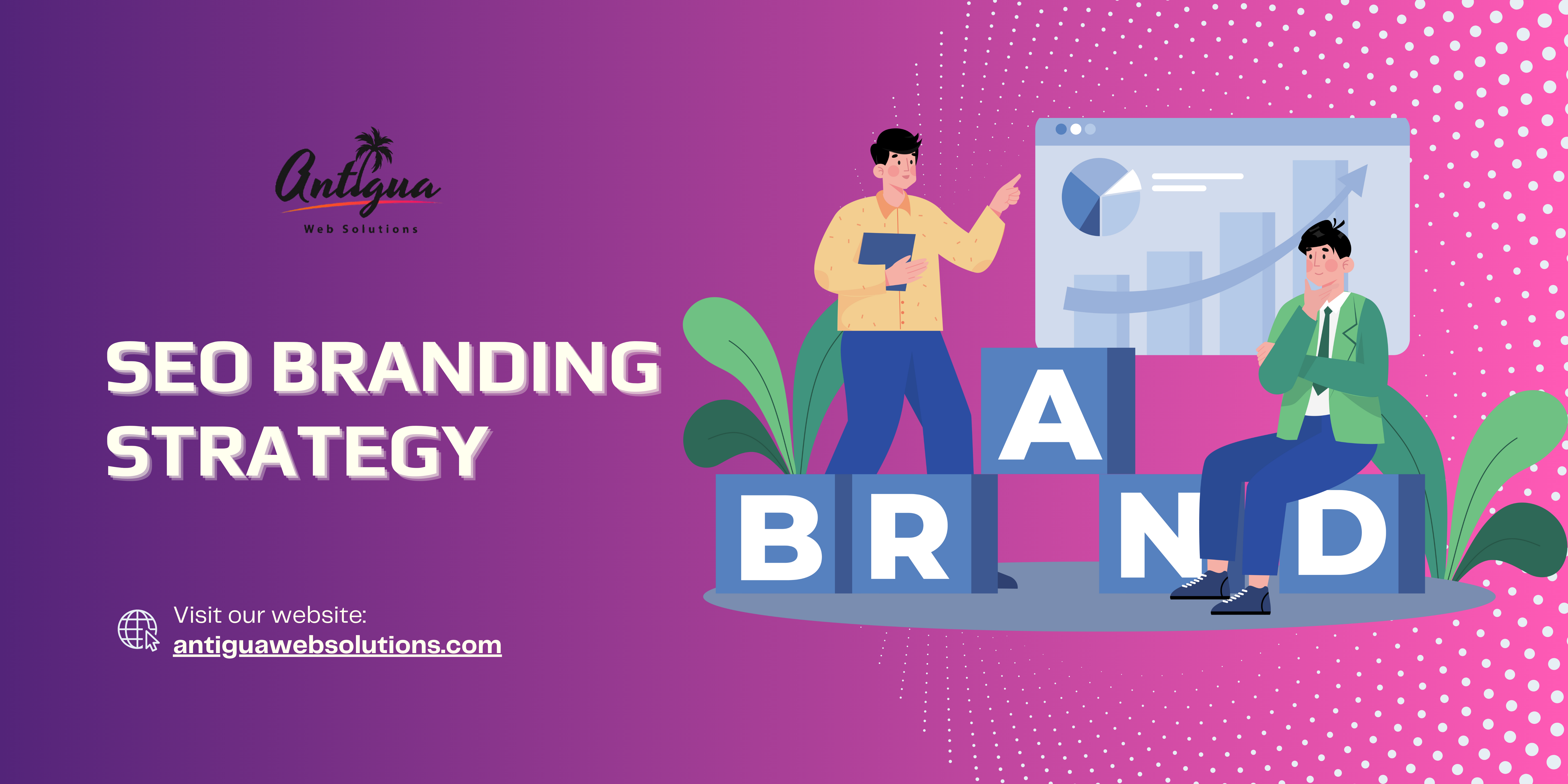 SEO Branding Strategy - Antigua Web Solutions