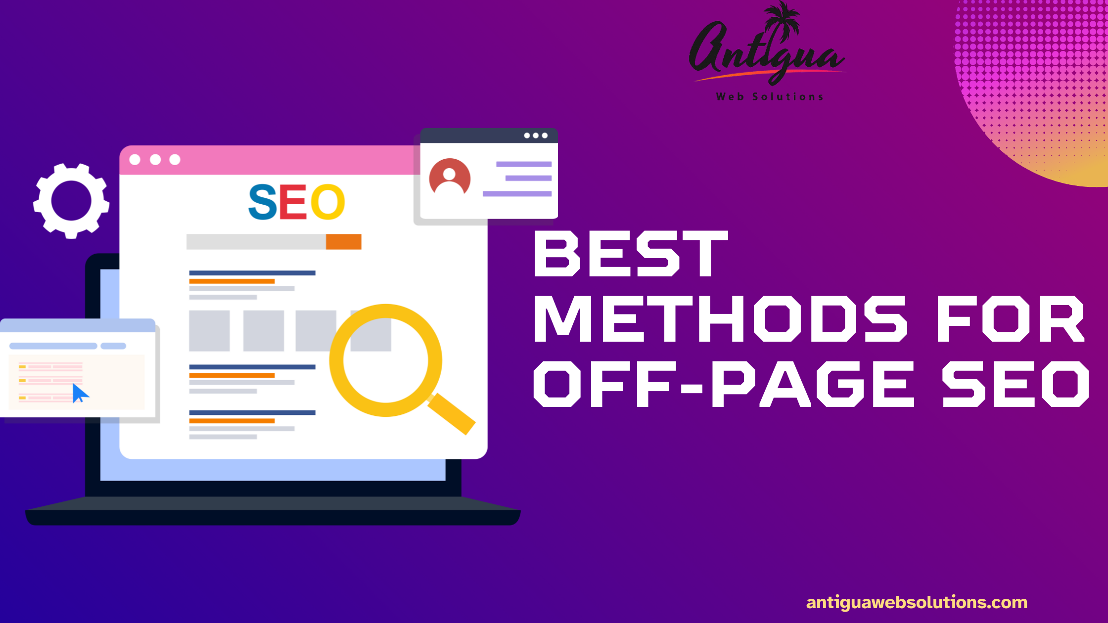 Best Methods for Off-Page SEO- antigua web soultion
