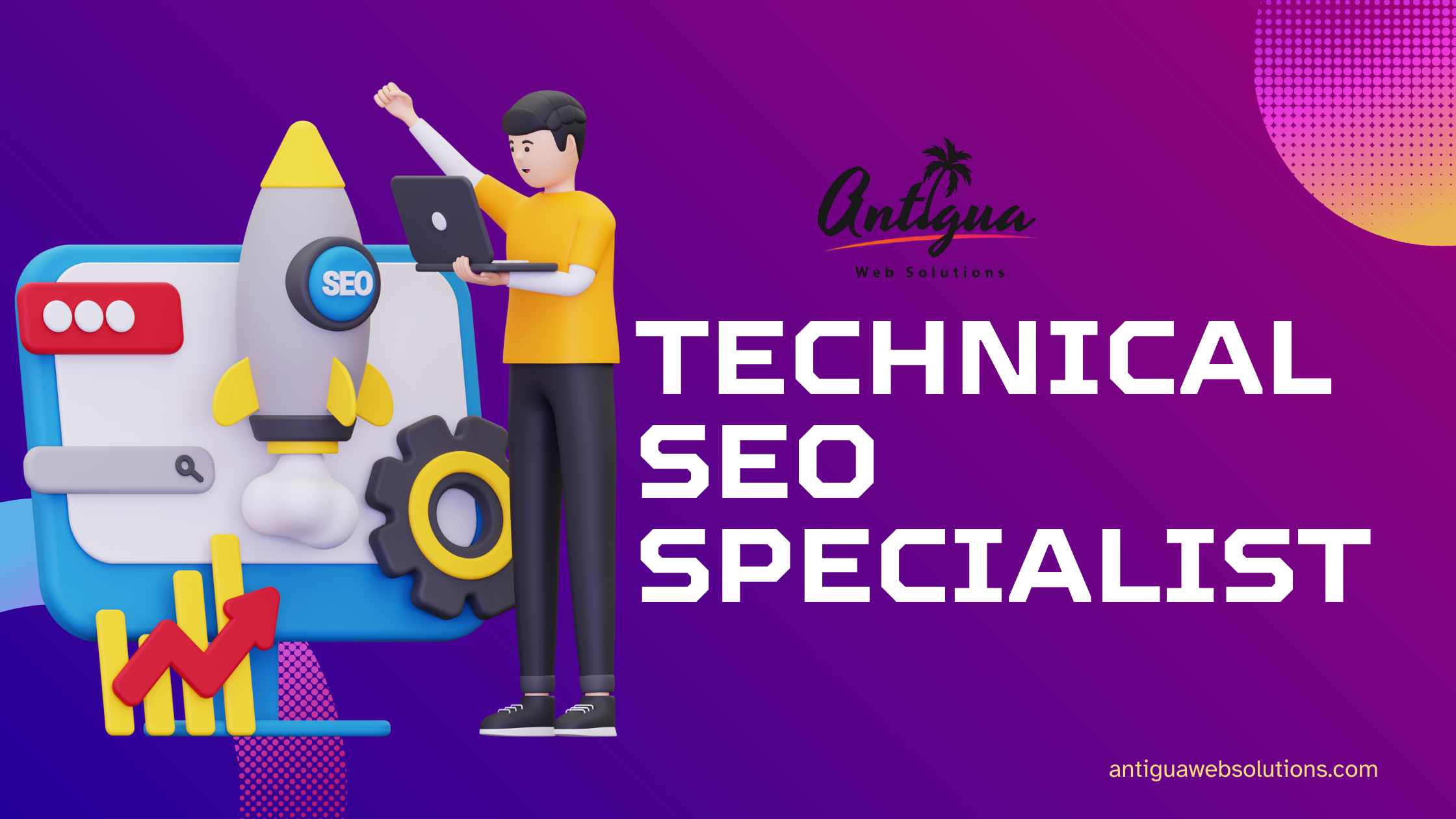 Technical SEO Specialist - antiguawebsolutions